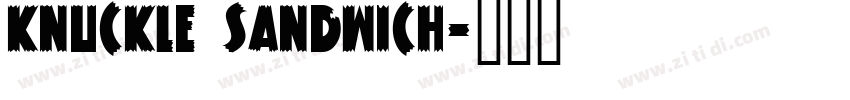 Knuckle Sandwich字体转换